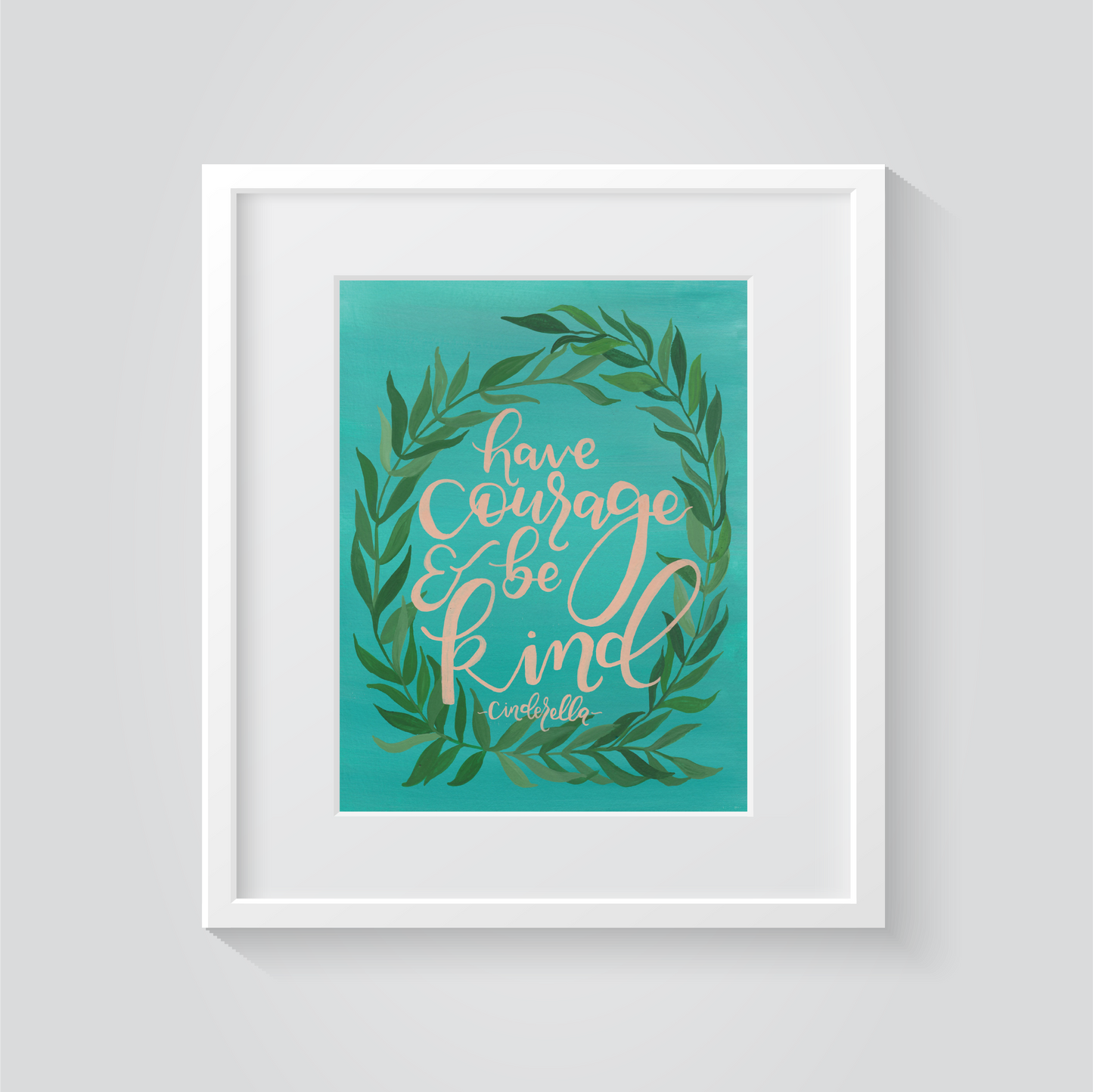 Have Courage and Be Kind